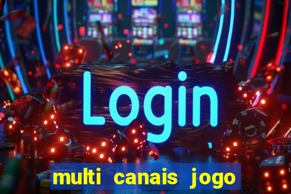 multi canais jogo do flamengo